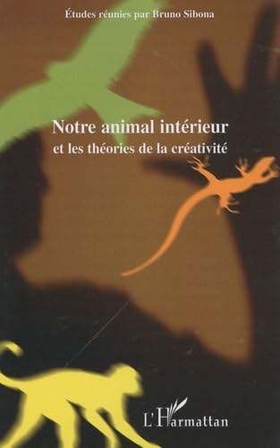 Notre animal intérieur et les théories de la créativité book