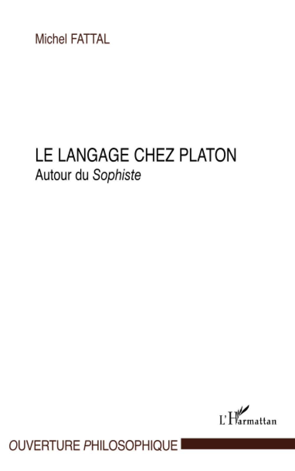 Le langage chez Platon: Autour du Sophiste book