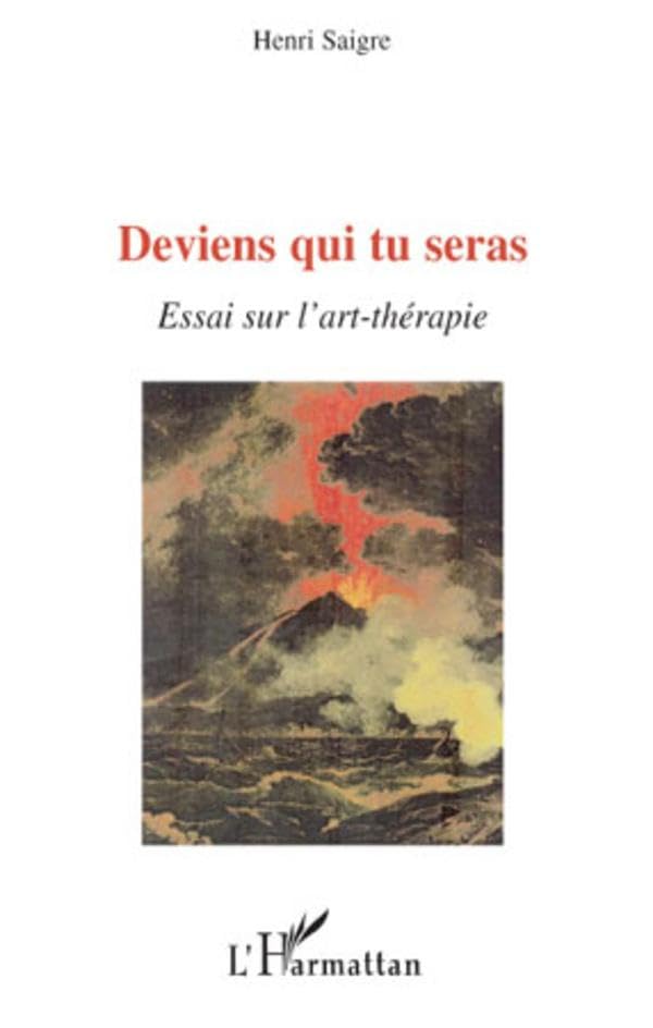Deviens qui tu seras: Essai sur l'art-thérapie book