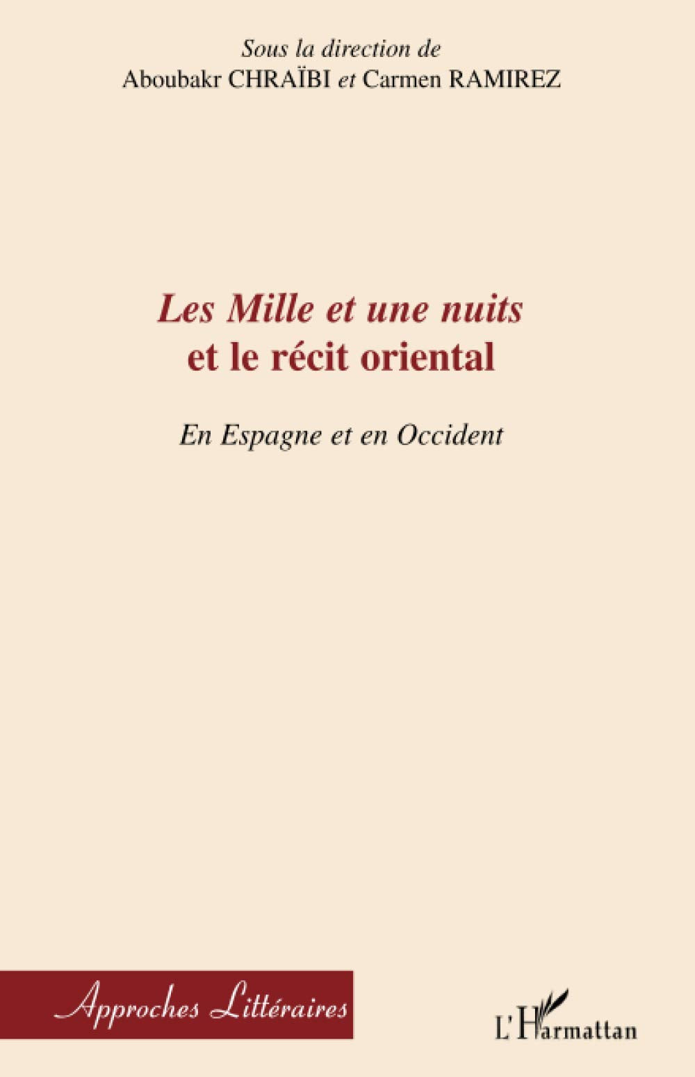 Les Mille et une nuits et le récit oriental: En espagne et en Occident book
