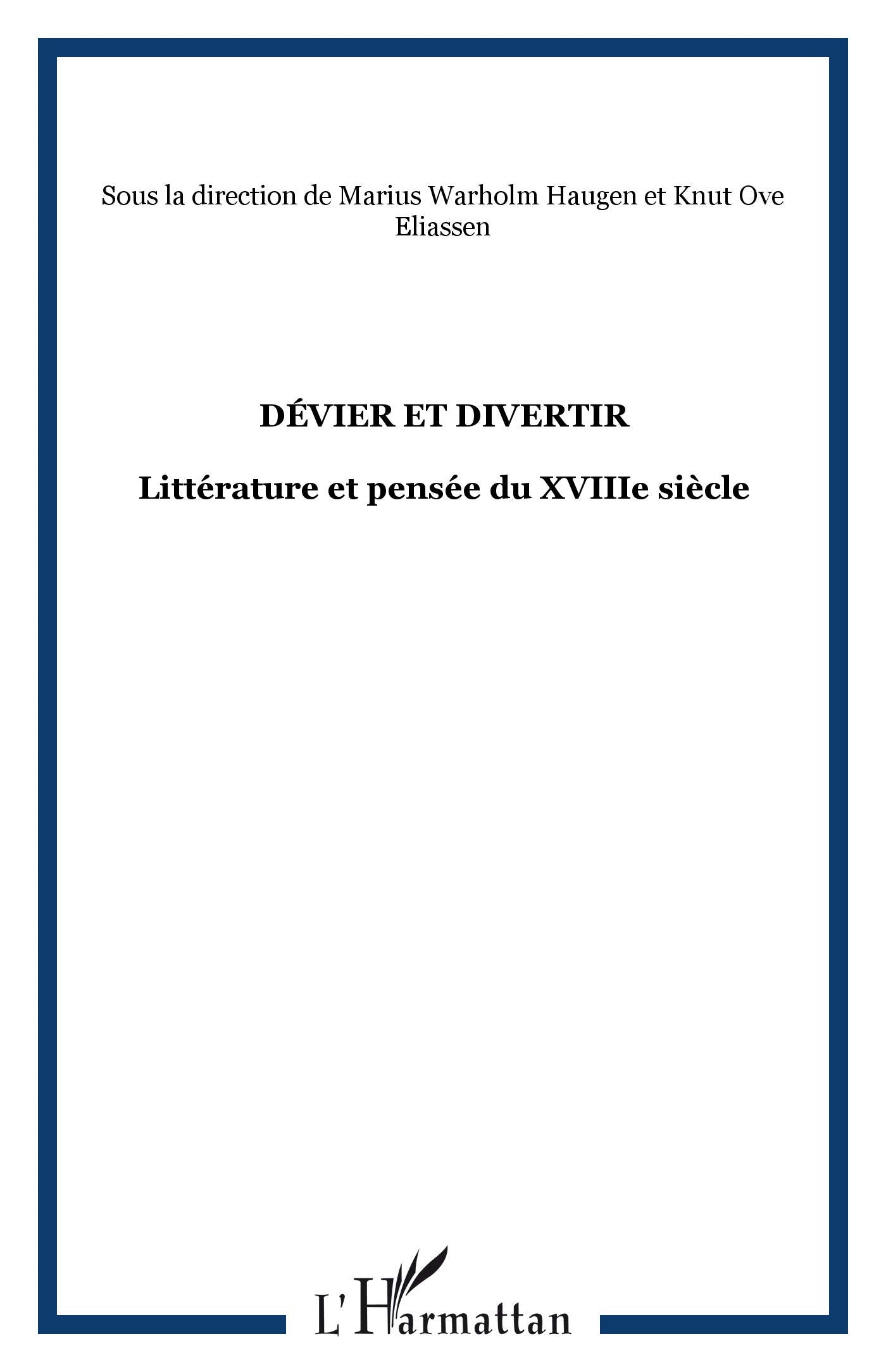 Devier et Divertir Litterature et Pensee du Xviiie Siecle book