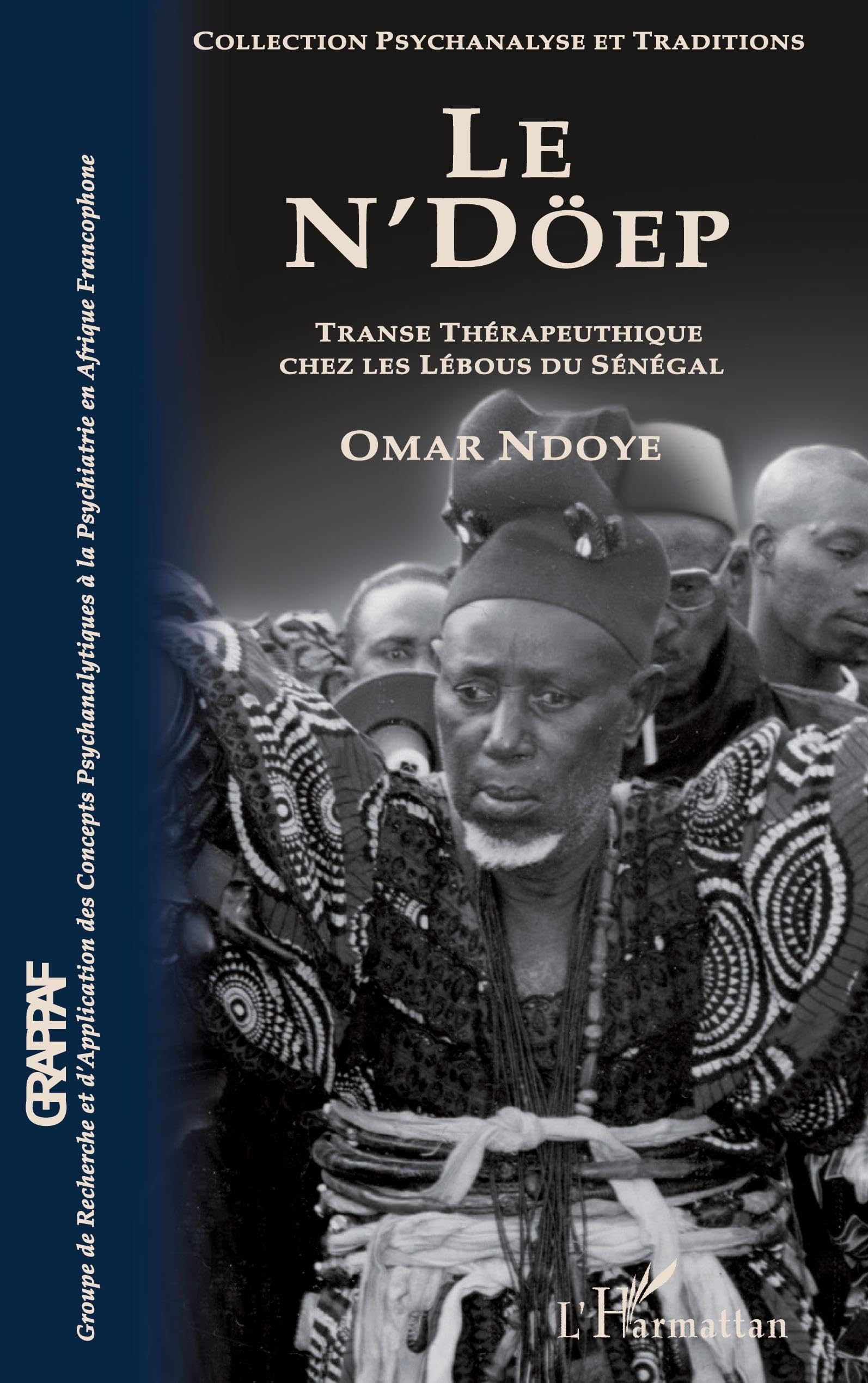 Le N'Döep : Transe thérapeutique chez les Lebous du Sénégal book