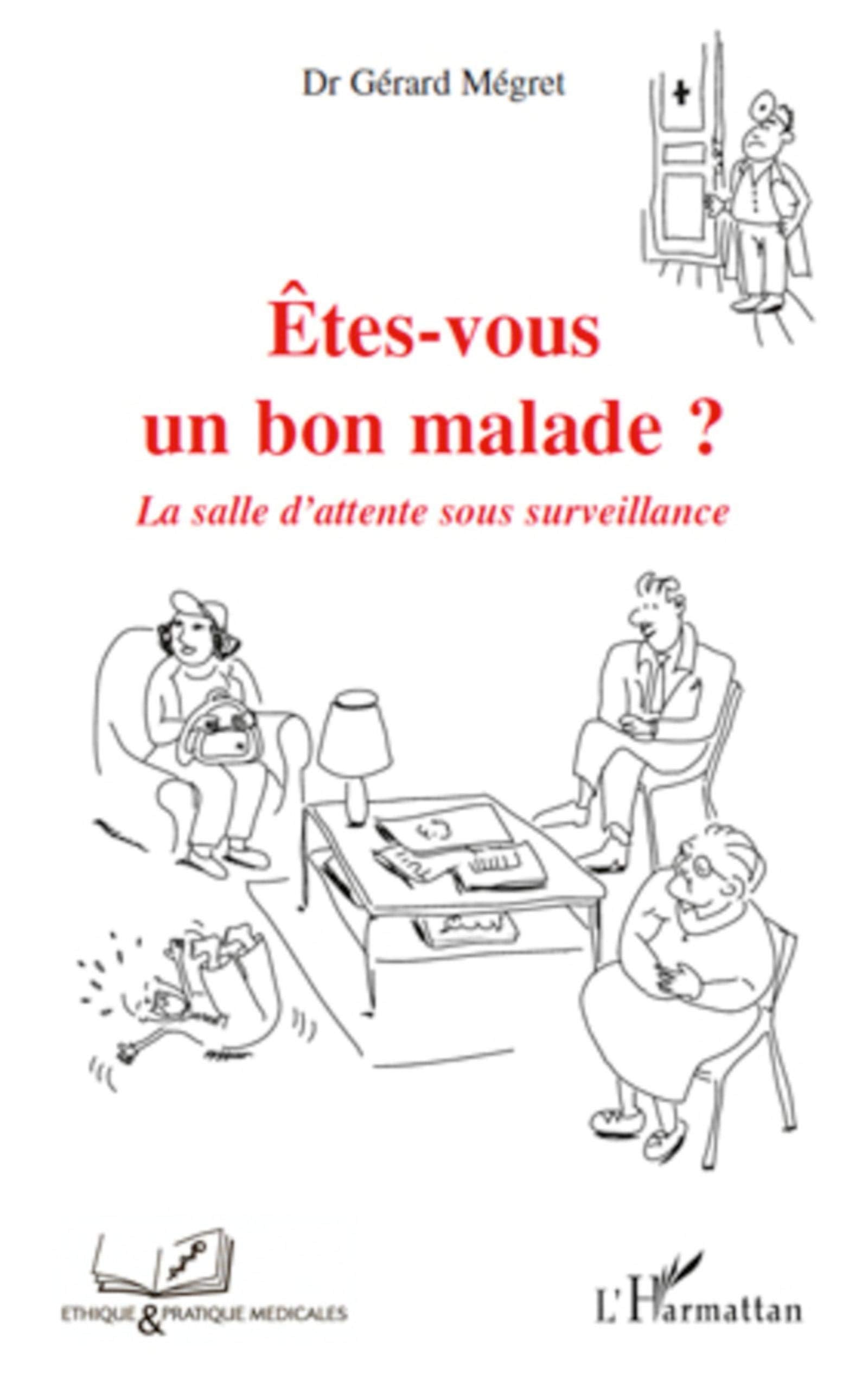 Etes-vous un bon malade?: La salle d'attente sous surveillance book