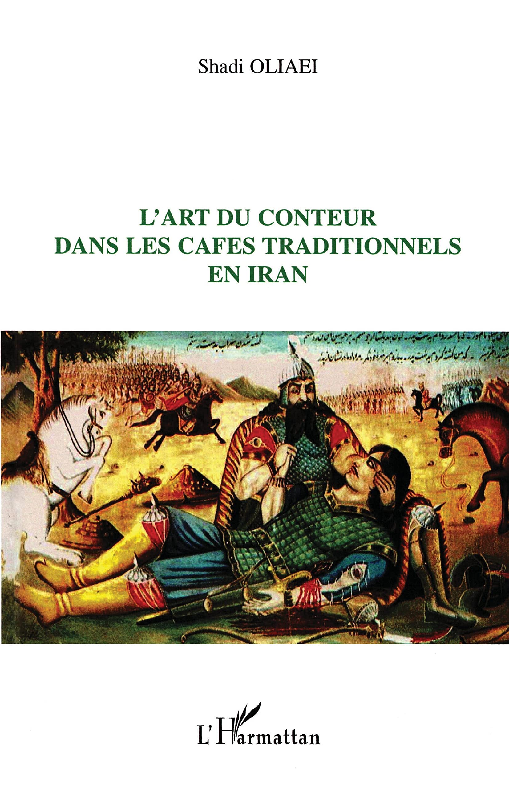 L'art du conteur dans les cafés traditionnels en Iran book