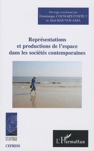 Représentations et productions de l'espace dans les sociétés contemporaines book