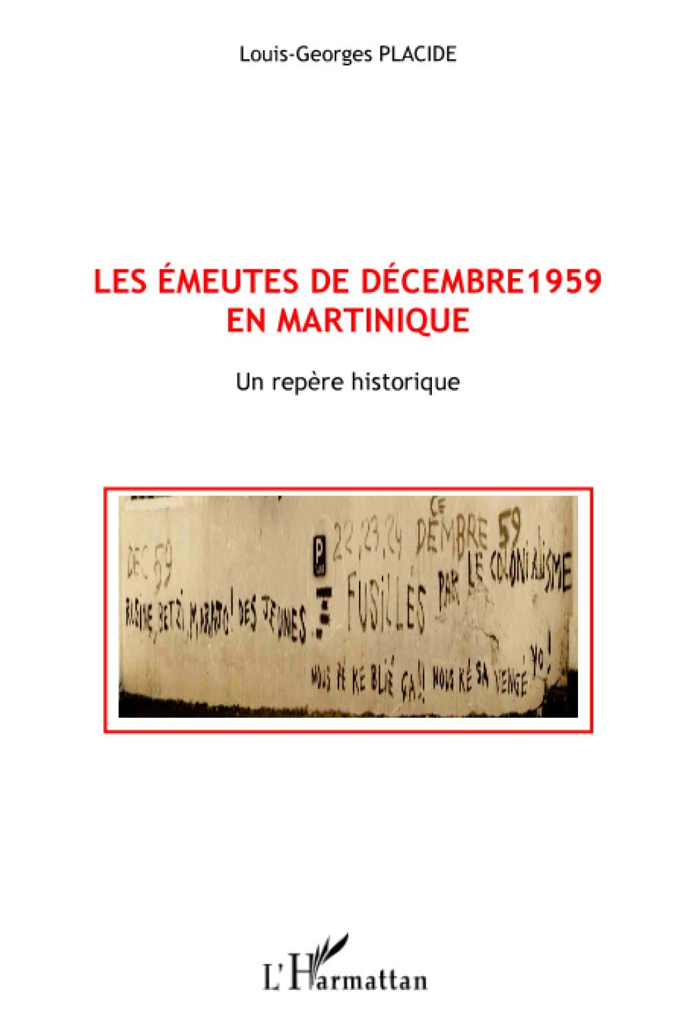 Les émeutes de décembre 1959 en Martinique: Un repère historique book