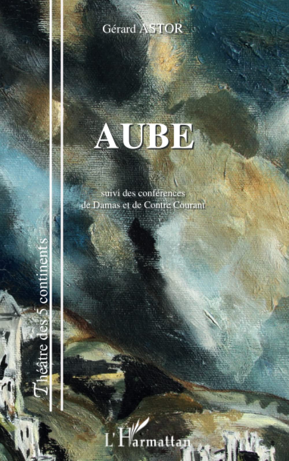 Aube: Suivi des conférences De Damas et de Contre-Courant book