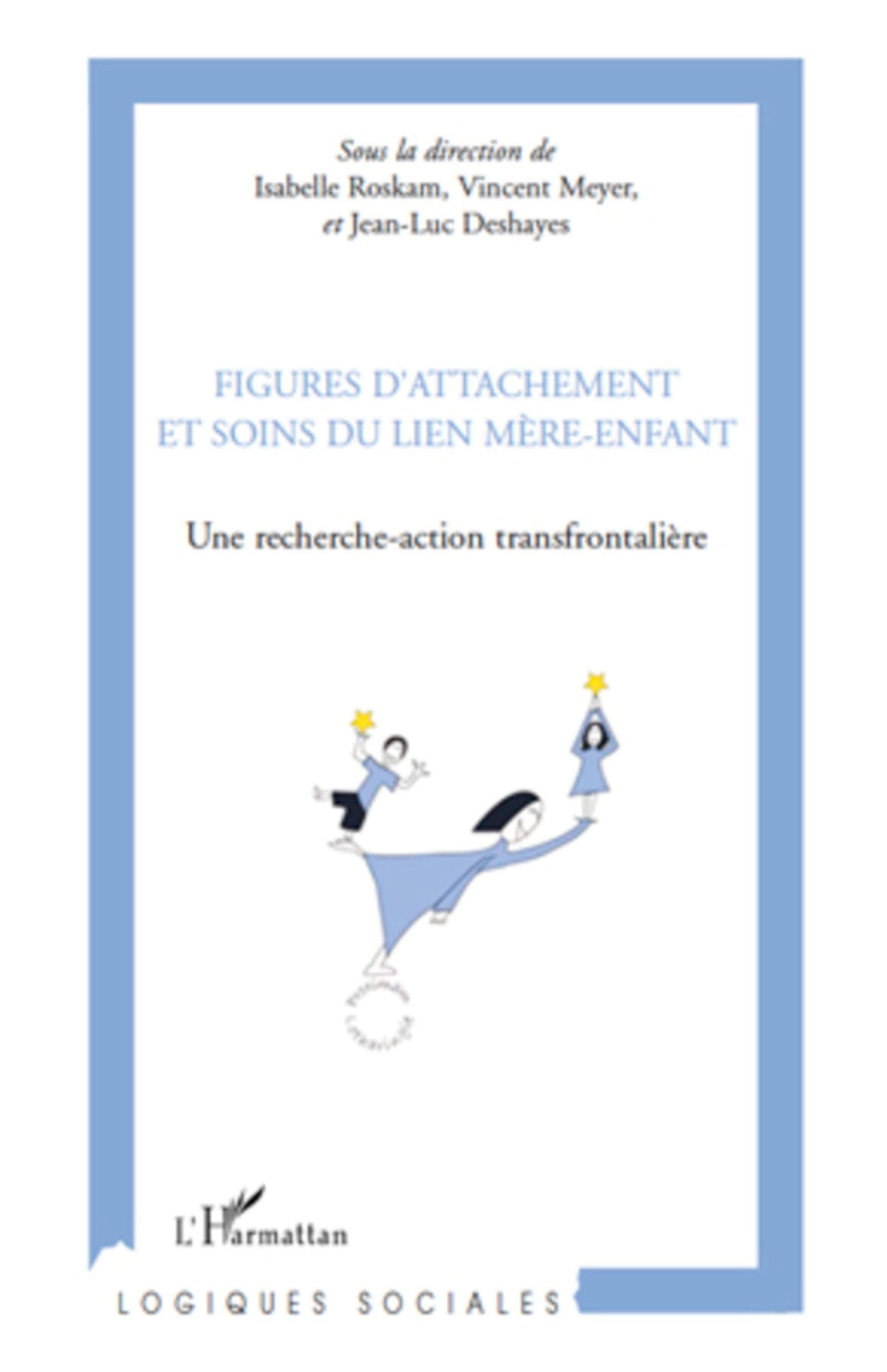 Figures d'attachement et soins du liens mère-enfant: Une recherche-action transfrontalière book