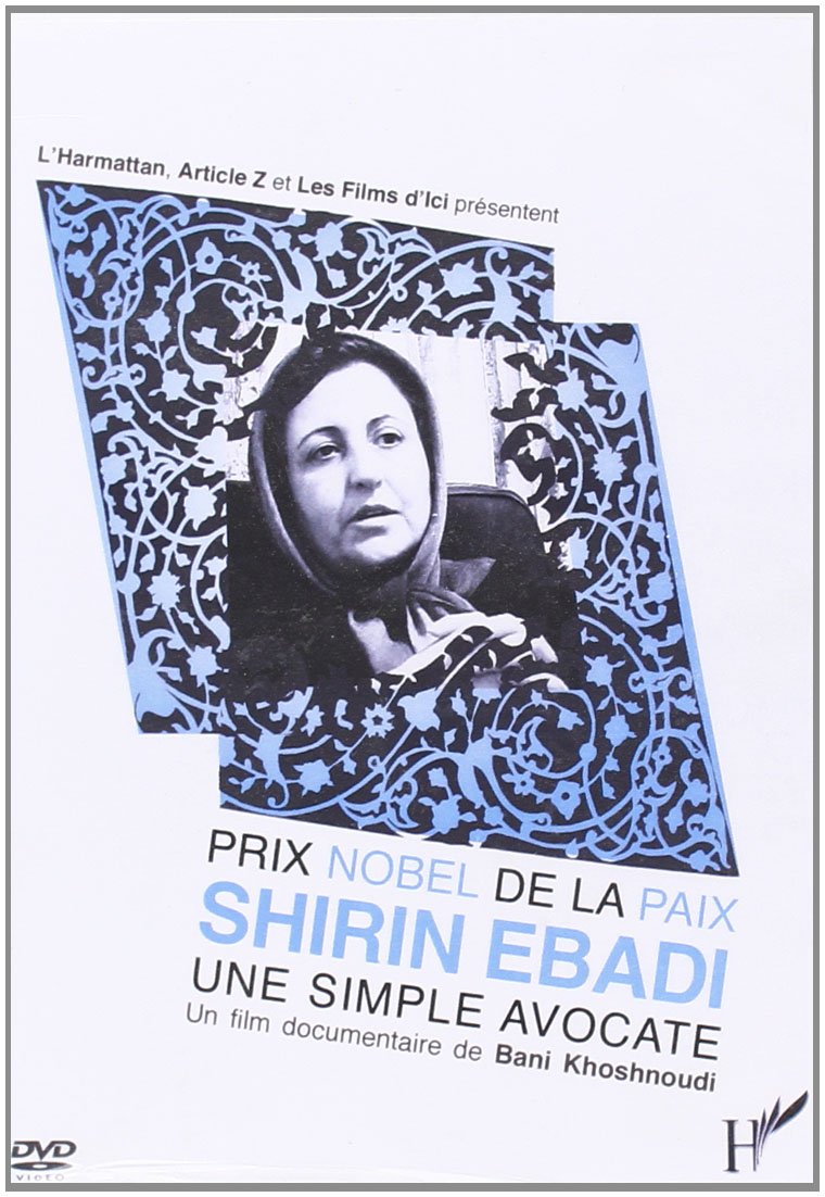 Shirin ebadi (DVD) prix nobel de la paix une simple avocate dvd