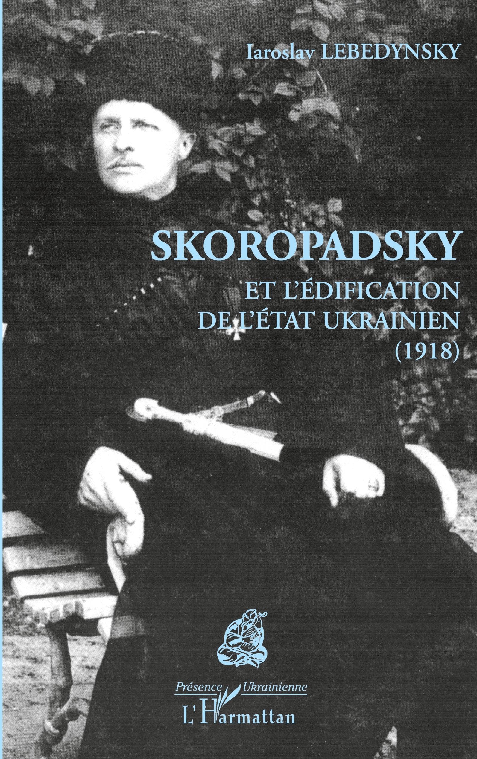 Skoropadsky et l'édification de l'Etat ukrainien (1918) book