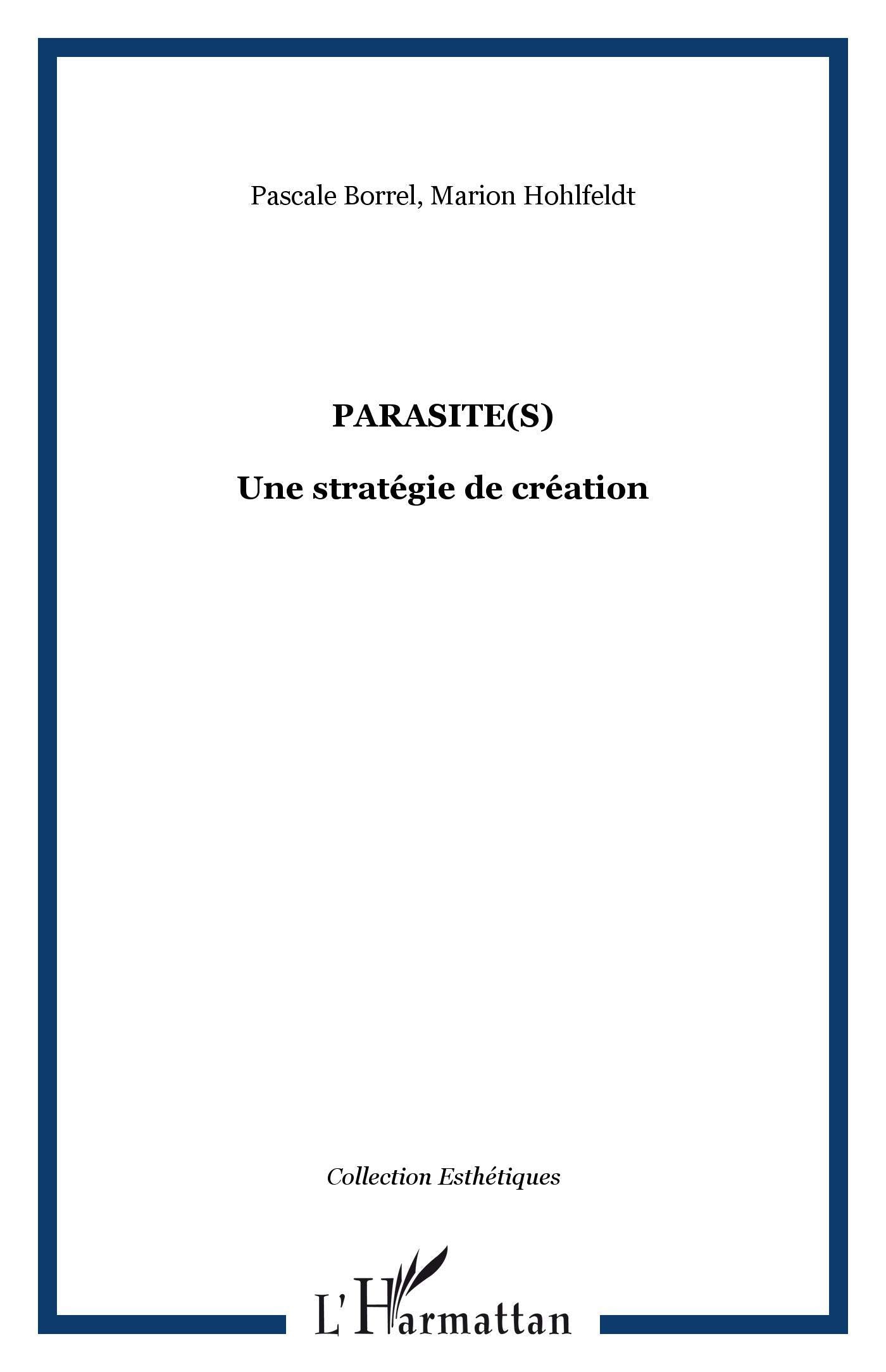 Parasite(s): Une stratégie de création book