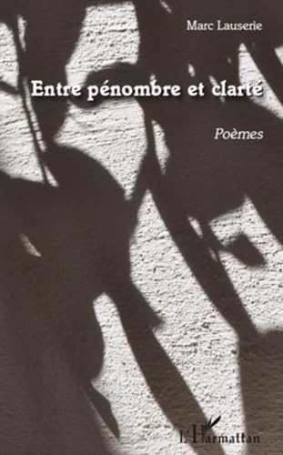 Entre Penombre et Clarte Poemes book