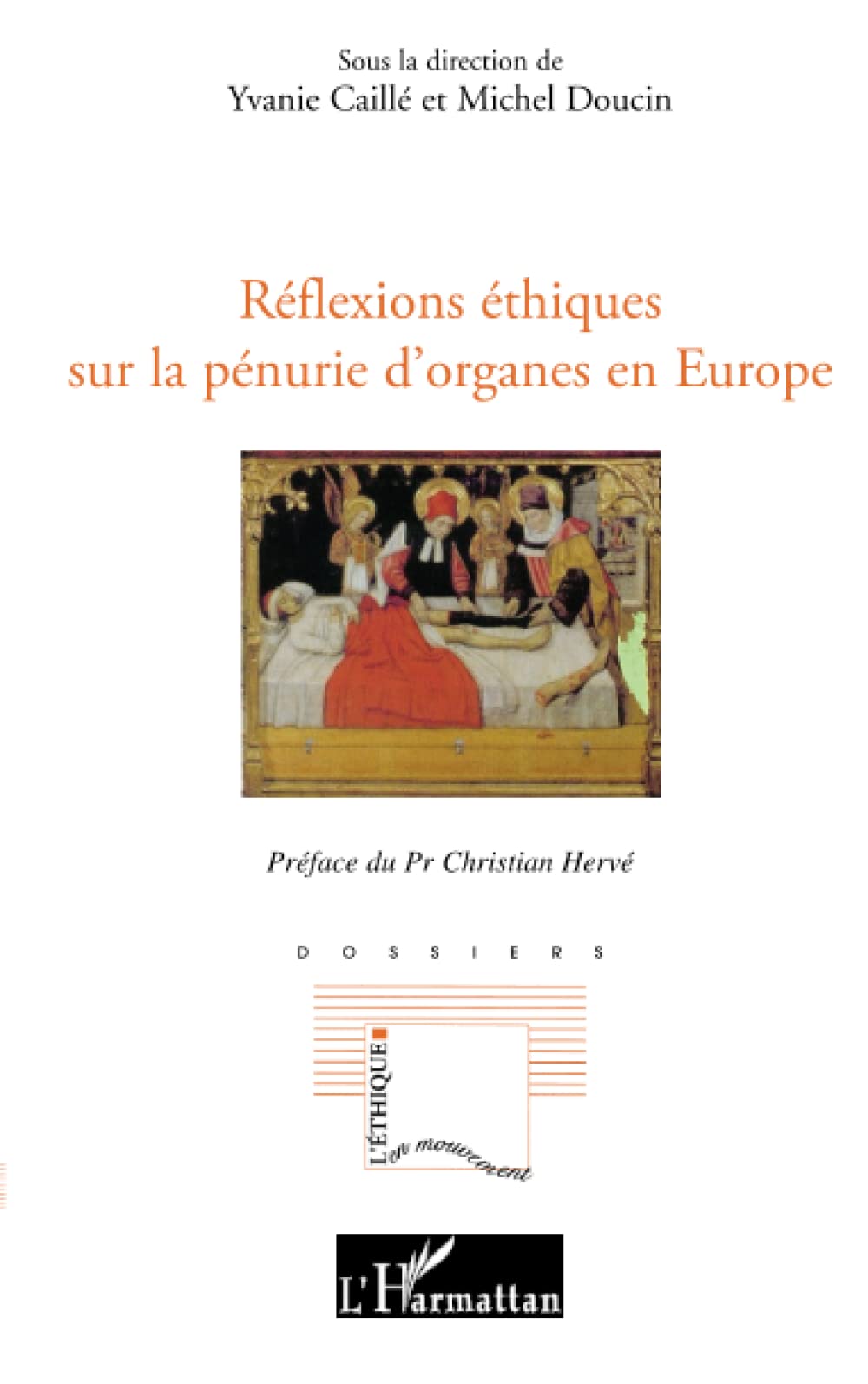 Réflexions éthiques sur la pénurie d'organes en Europe book