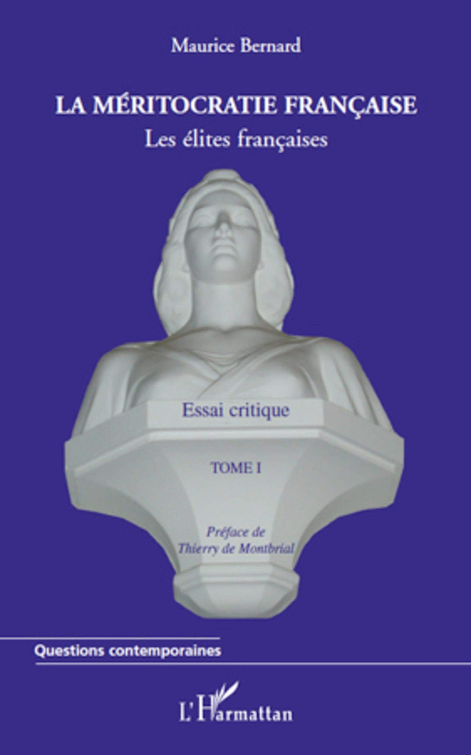 La méritocratie française (Tome I): Les élites françaises Essai critique Law