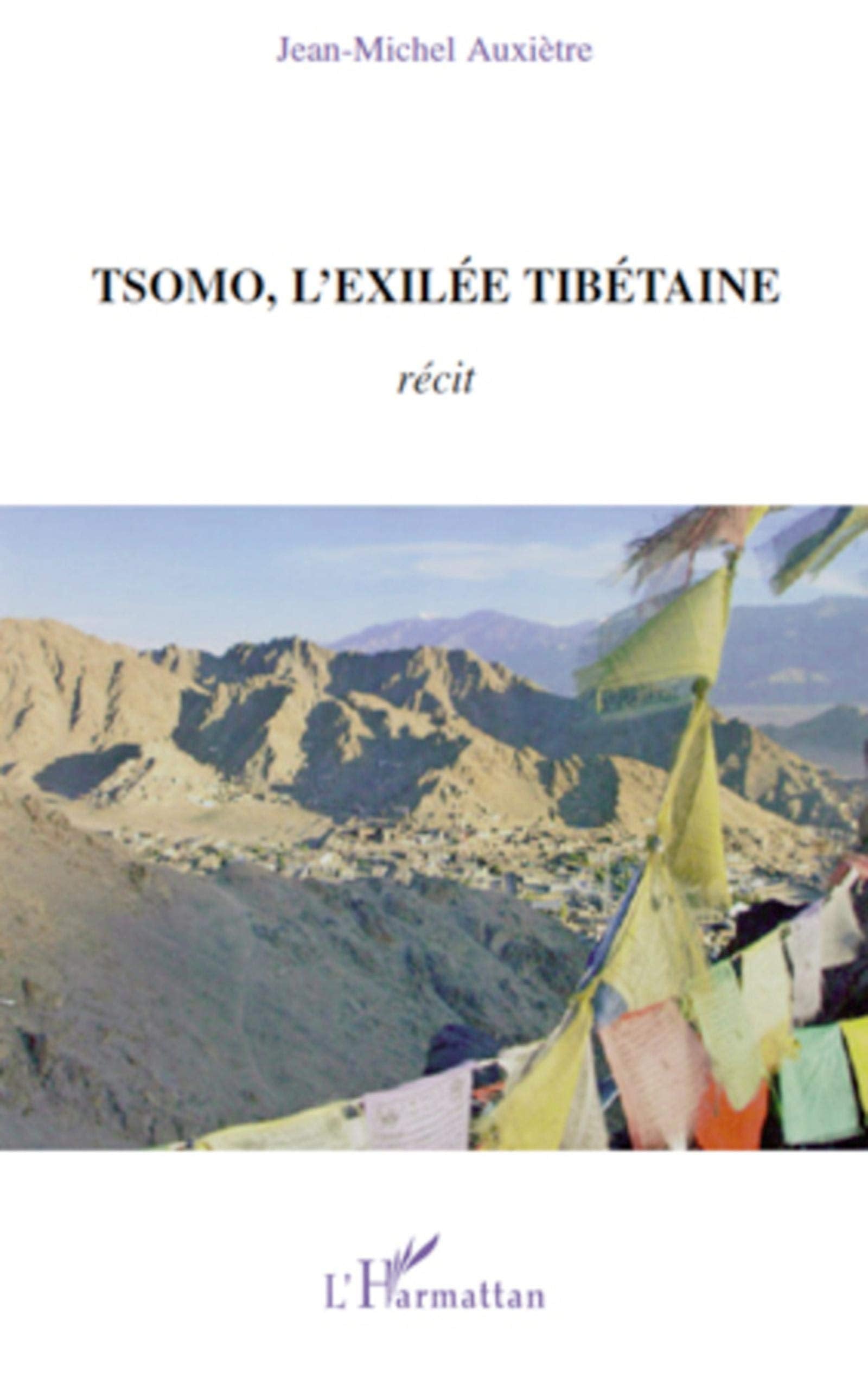 Tsomo, l'exilée tibétaine: Récit de vie et témoignages Personalities