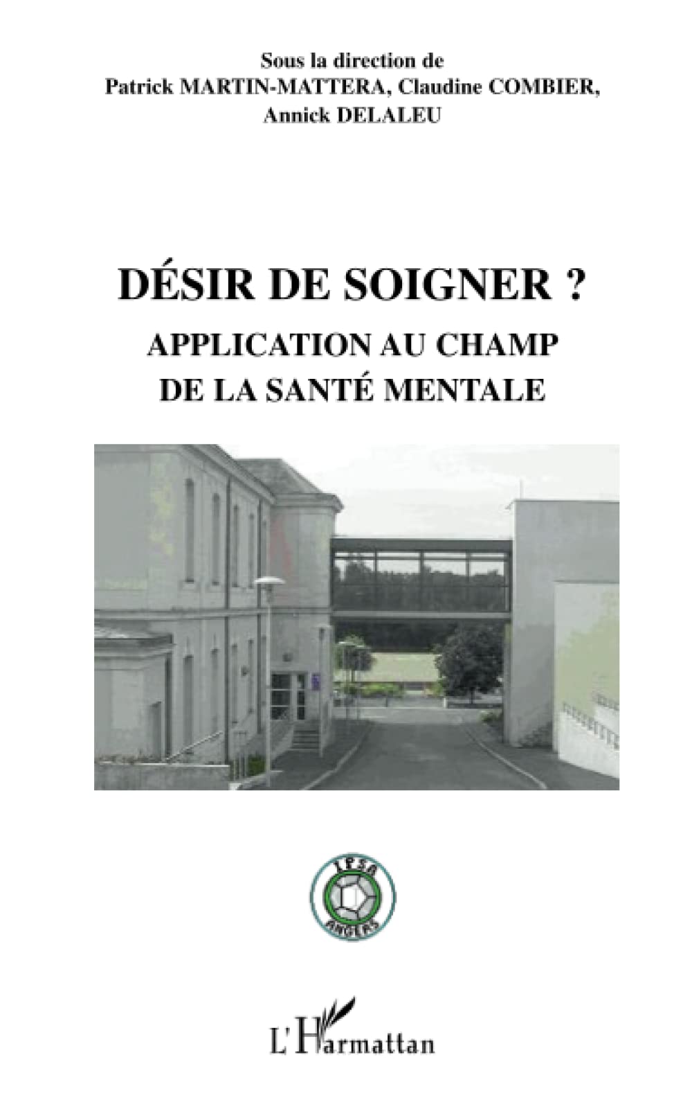 Désir de soigner ?: Application au champ de la santé mentale book
