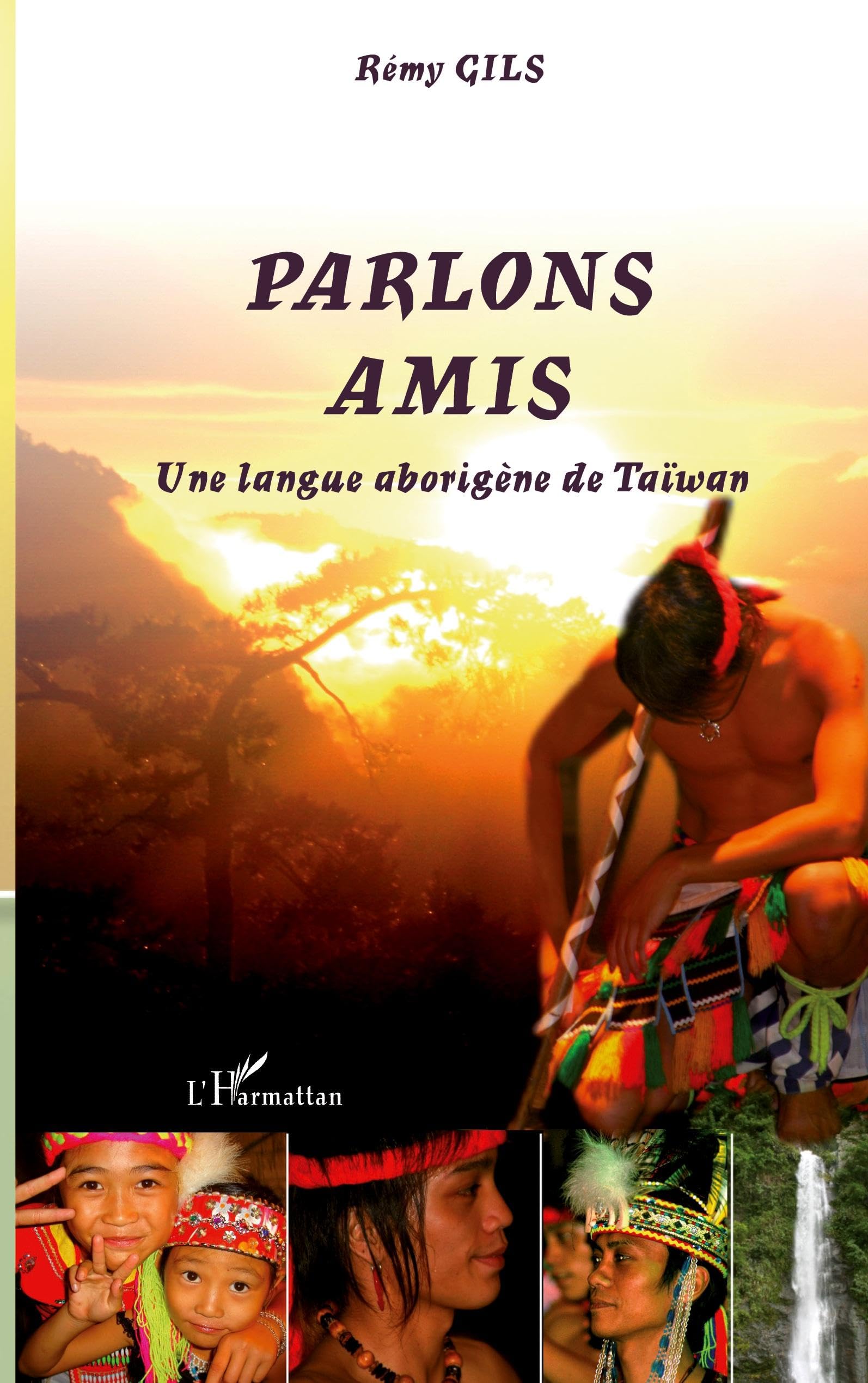 Parlons Amis: Une langue aborigène de Taïwan book