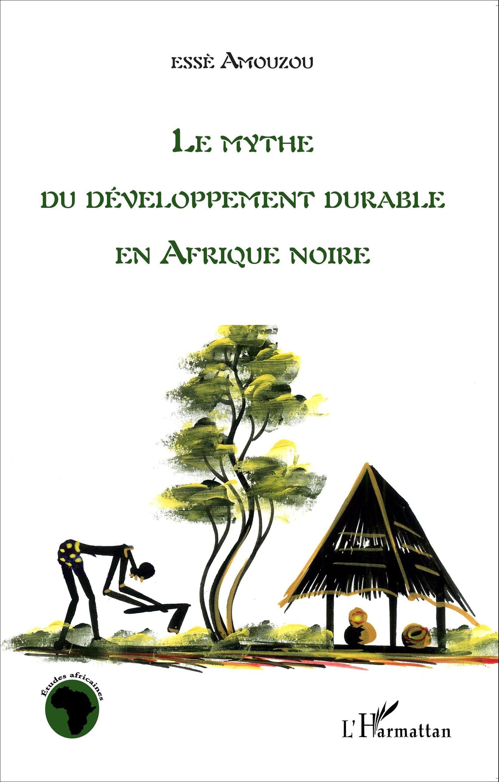 Le mythe du développement durable en Afrique noire book