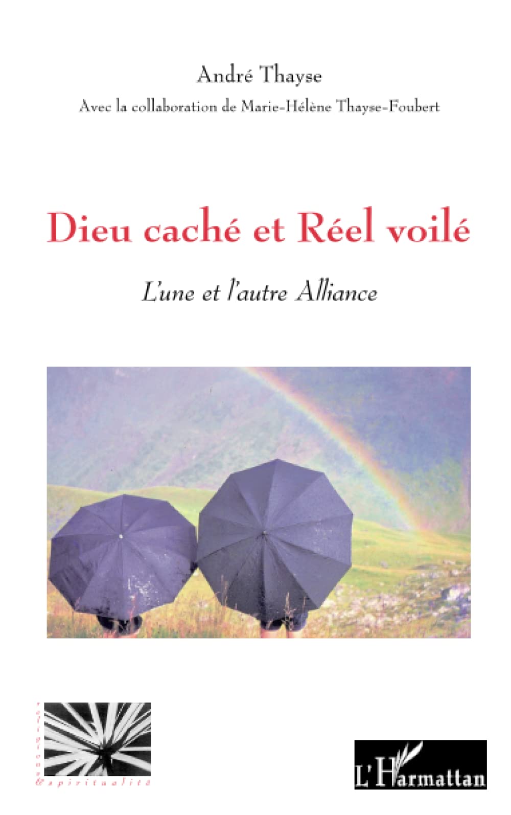 Dieu caché et réel voilé: L'une et l'autre alliance book