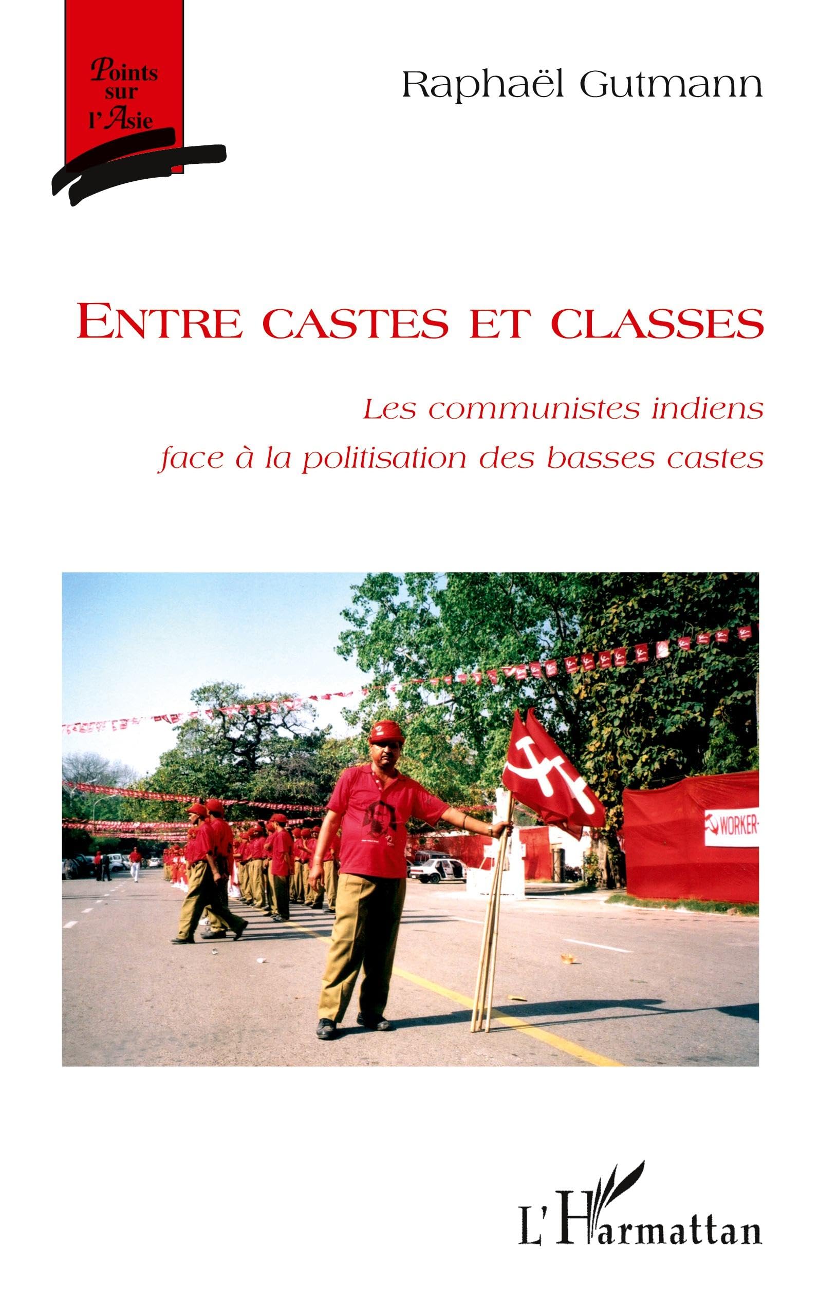 Entre castes et classes: Les communistes indiens face à la politisation des basses castes Law