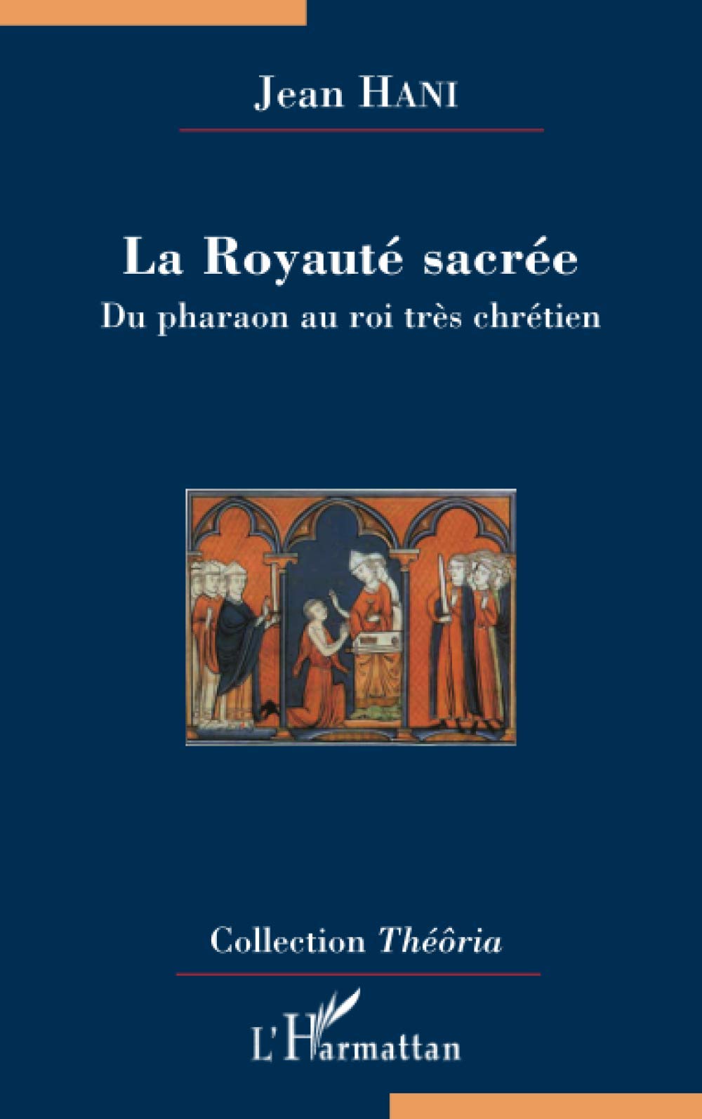 La Royaute sacrée: Du pharaon au roi très chrétien book