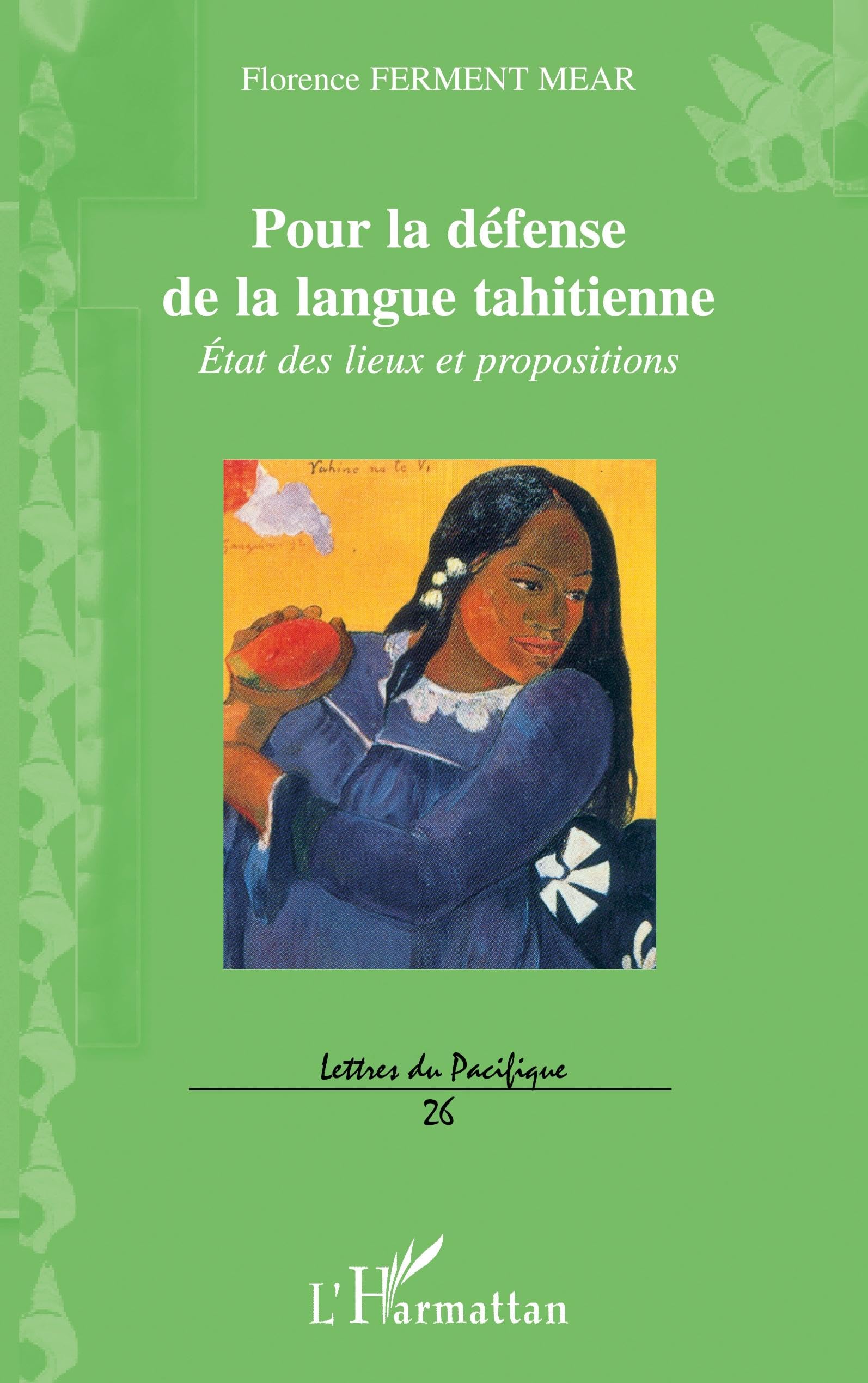 Pour la défense de la langue tahitienne: Etat des lieux et propositions Politics & History