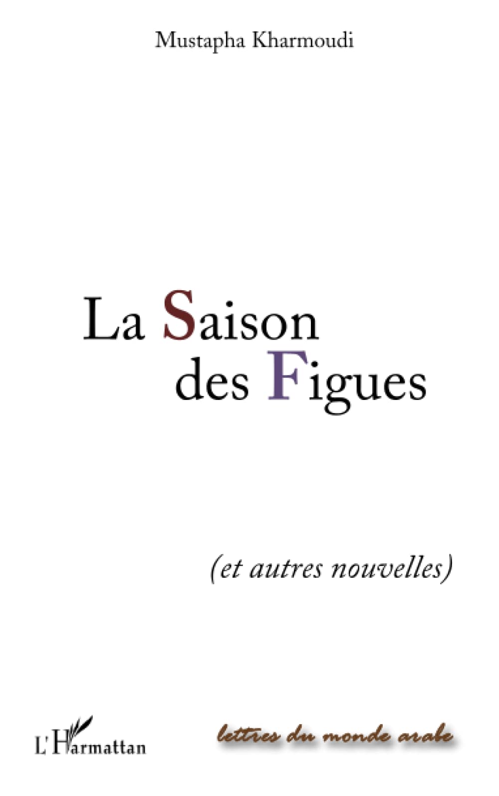 La Saison des Figues: Et autres nouvelles book