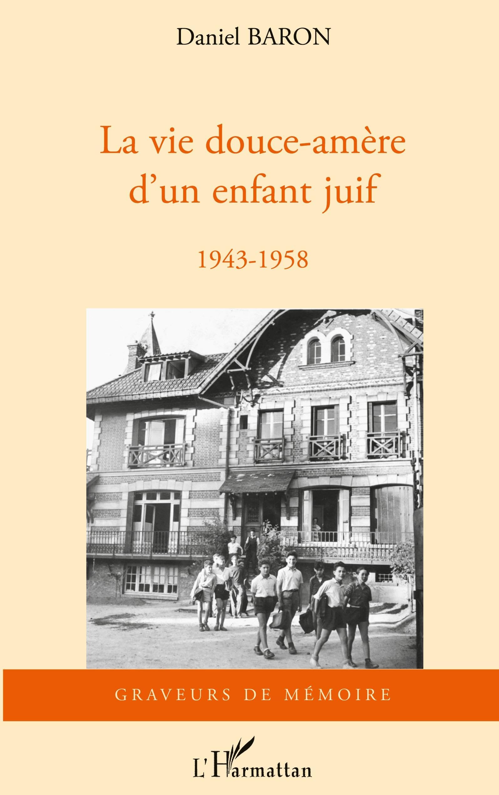 La vie douce-amère d'un enfant juif: 1943-1958 Personalities