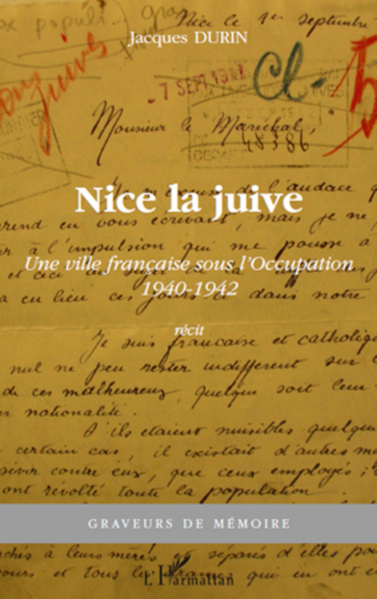 Nice la juive: Une ville française sous l'Occupation 1940-1942 Personalities