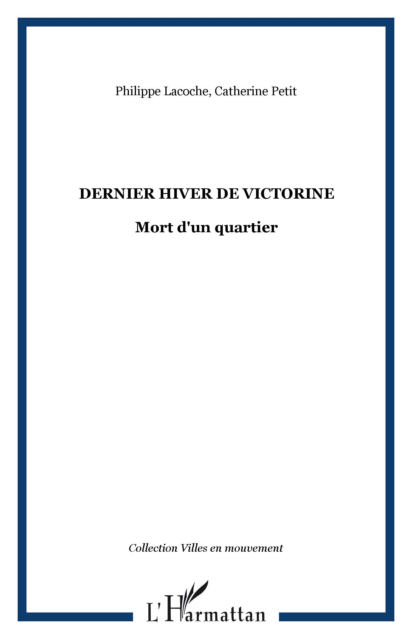 Dernier Hiver de Victorine Mort d'un Quartier book