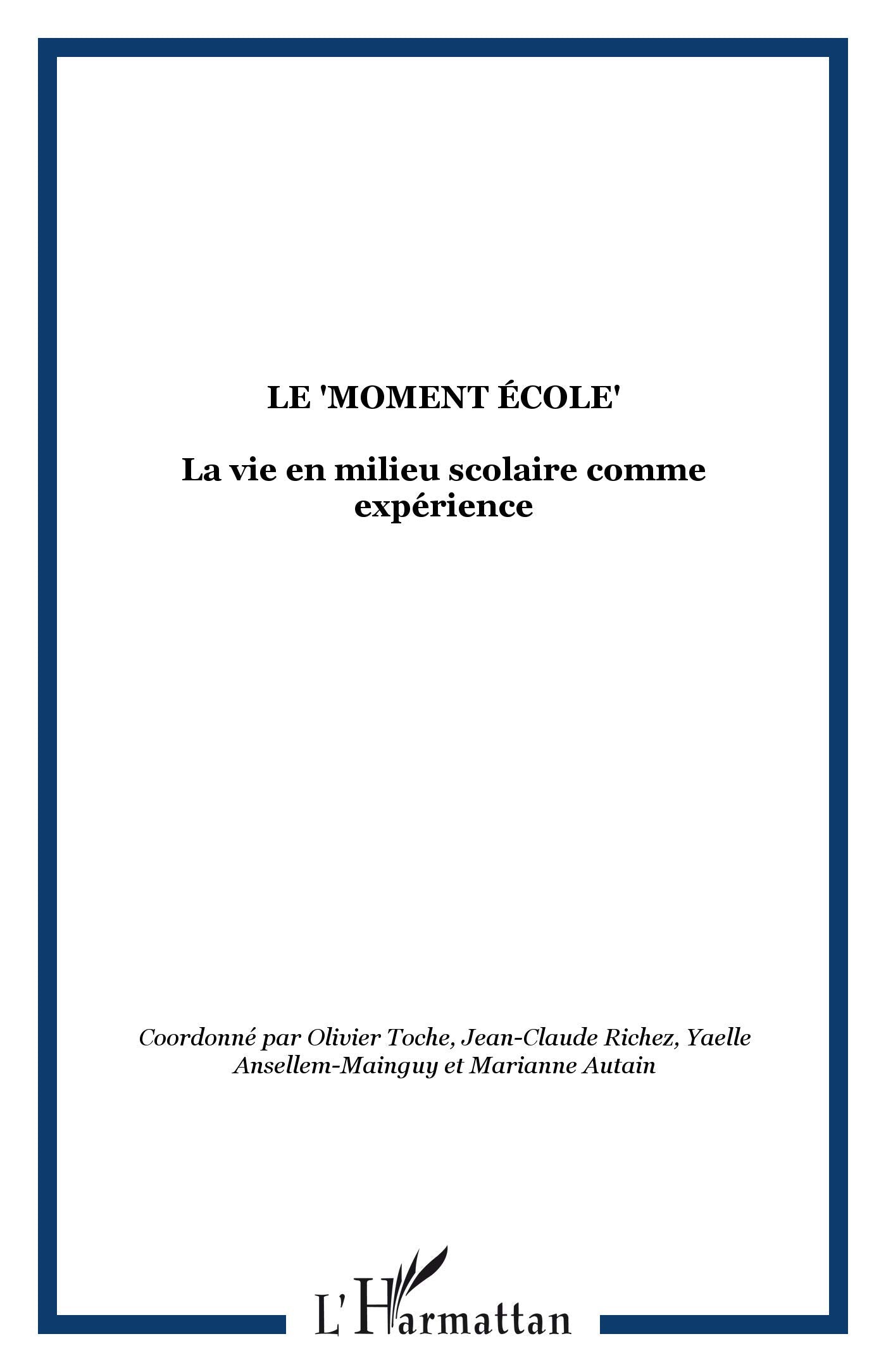 Moment ecole la vie en milieu scolaire comme expérience Learning & Reference