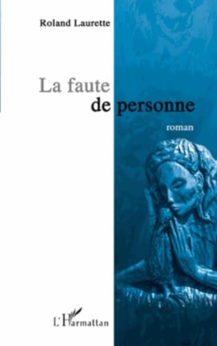Faute de personne roman book