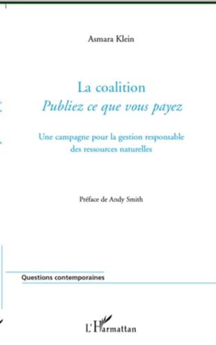 La coalition Publiez ce que vous payez : Une campagne pour la gestion responsable des ressources naturelles book