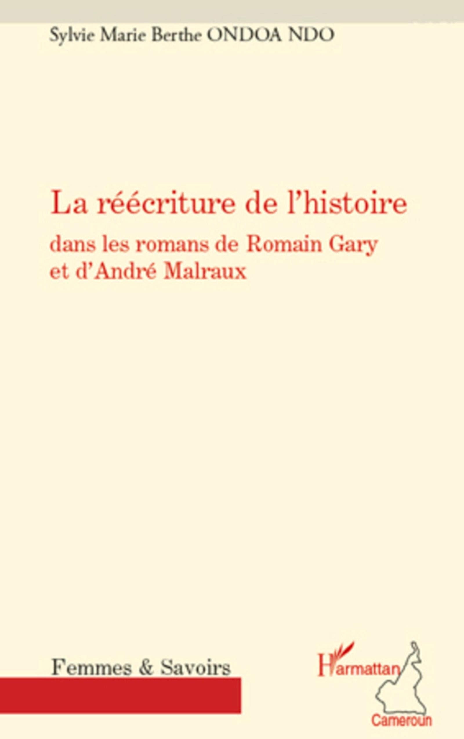 La réécriture de l'histoire: Dans les romans de Romain Gary et d'André Malraux book