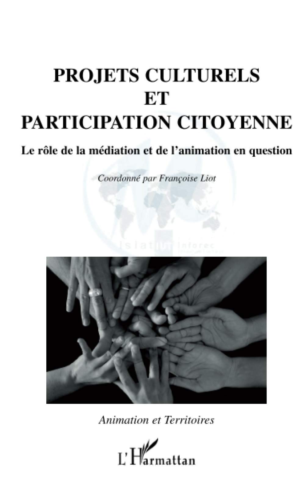 Projets culturels et participation citoyenne: Le rôle de la médiation et de l'animation en question book