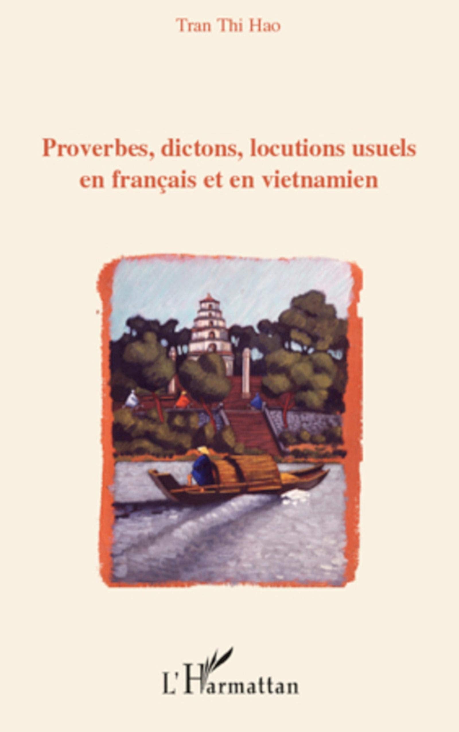 Proverbes, dictons, locutions usuels en français en en vietnamien Social Sciences