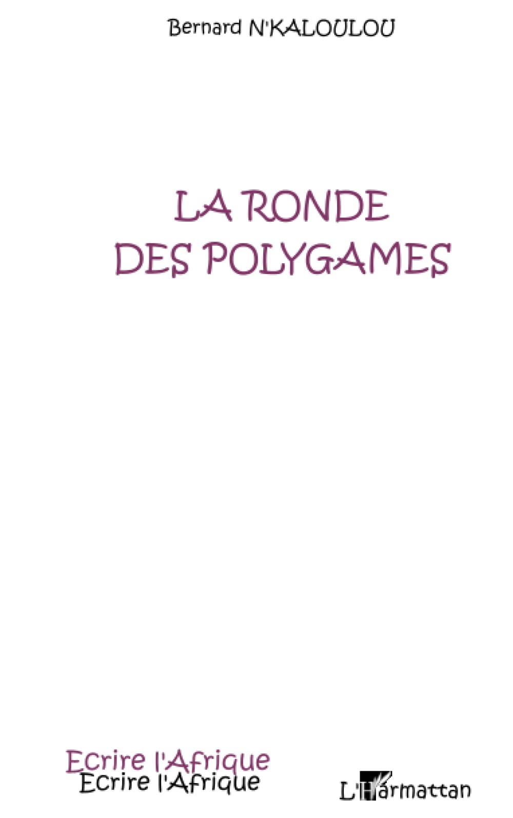 La ronde des polygames book