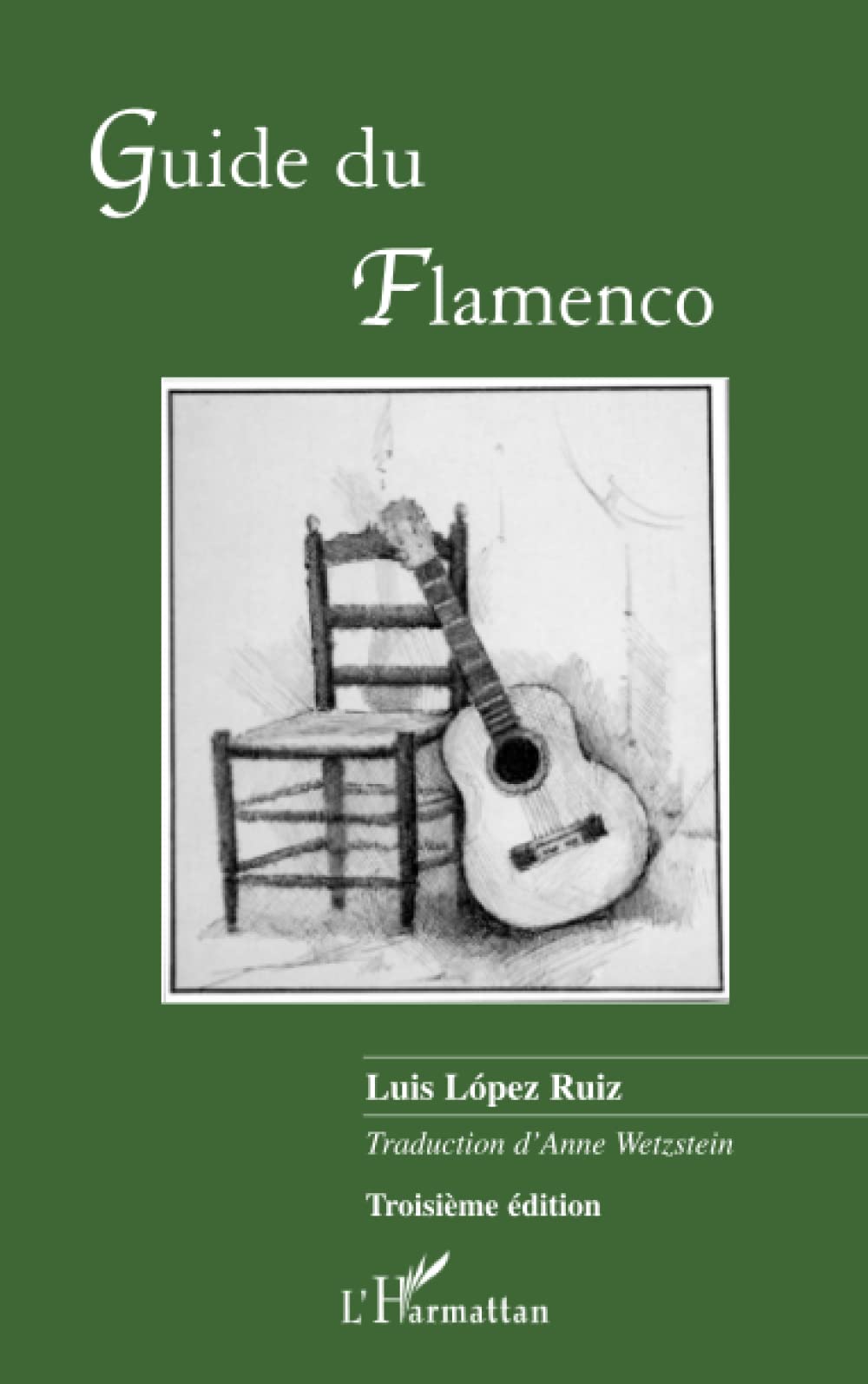 Guide du Flamenco: (Troisième édition) book