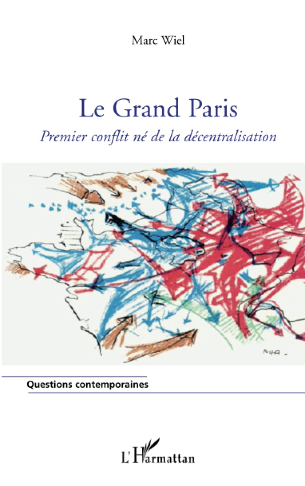 Le Grand Paris: Premier conflit né de la décentralisation Architecture