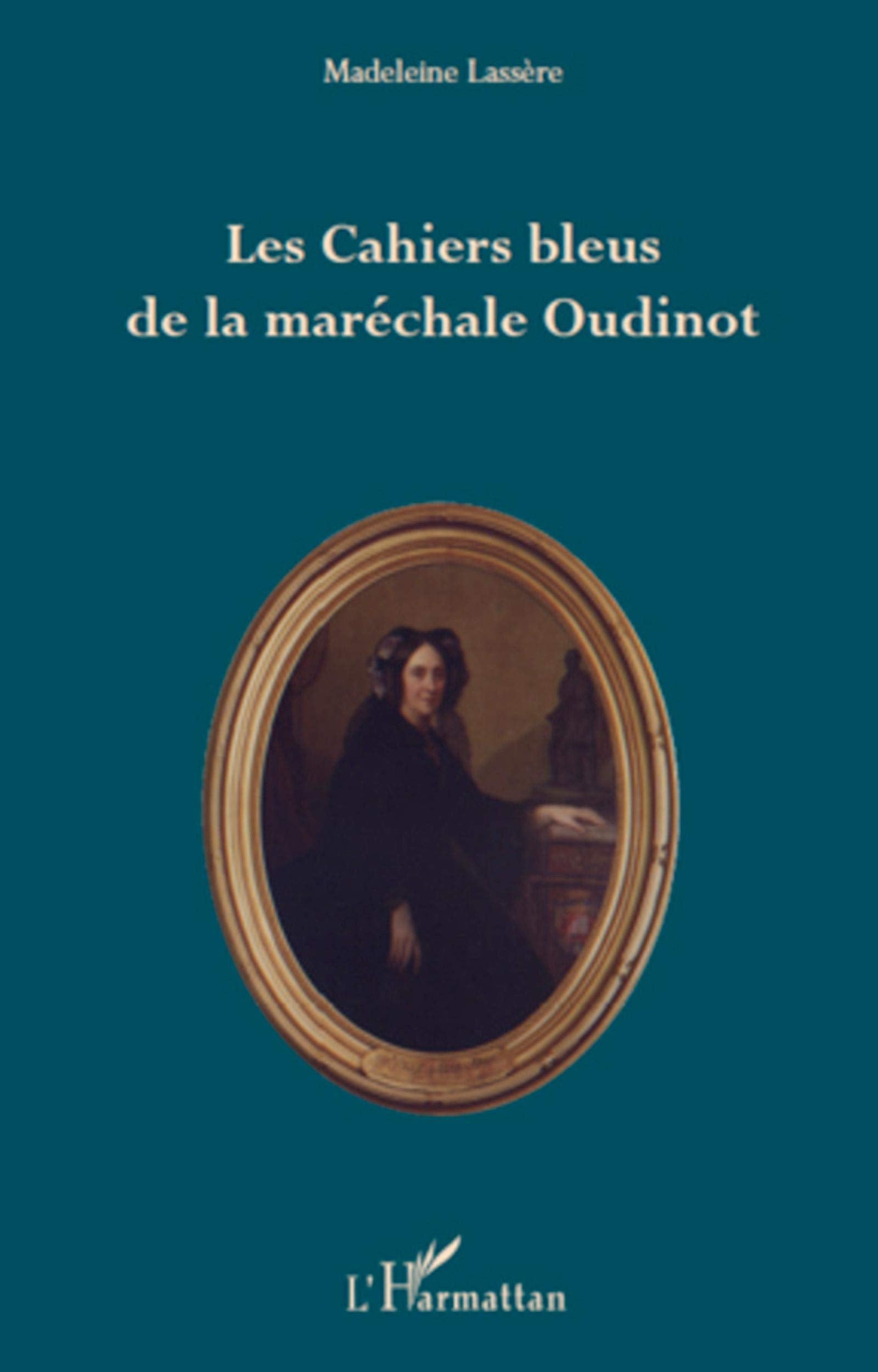 Les Cahiers bleus de la maréchale Oudinot Natural Sciences