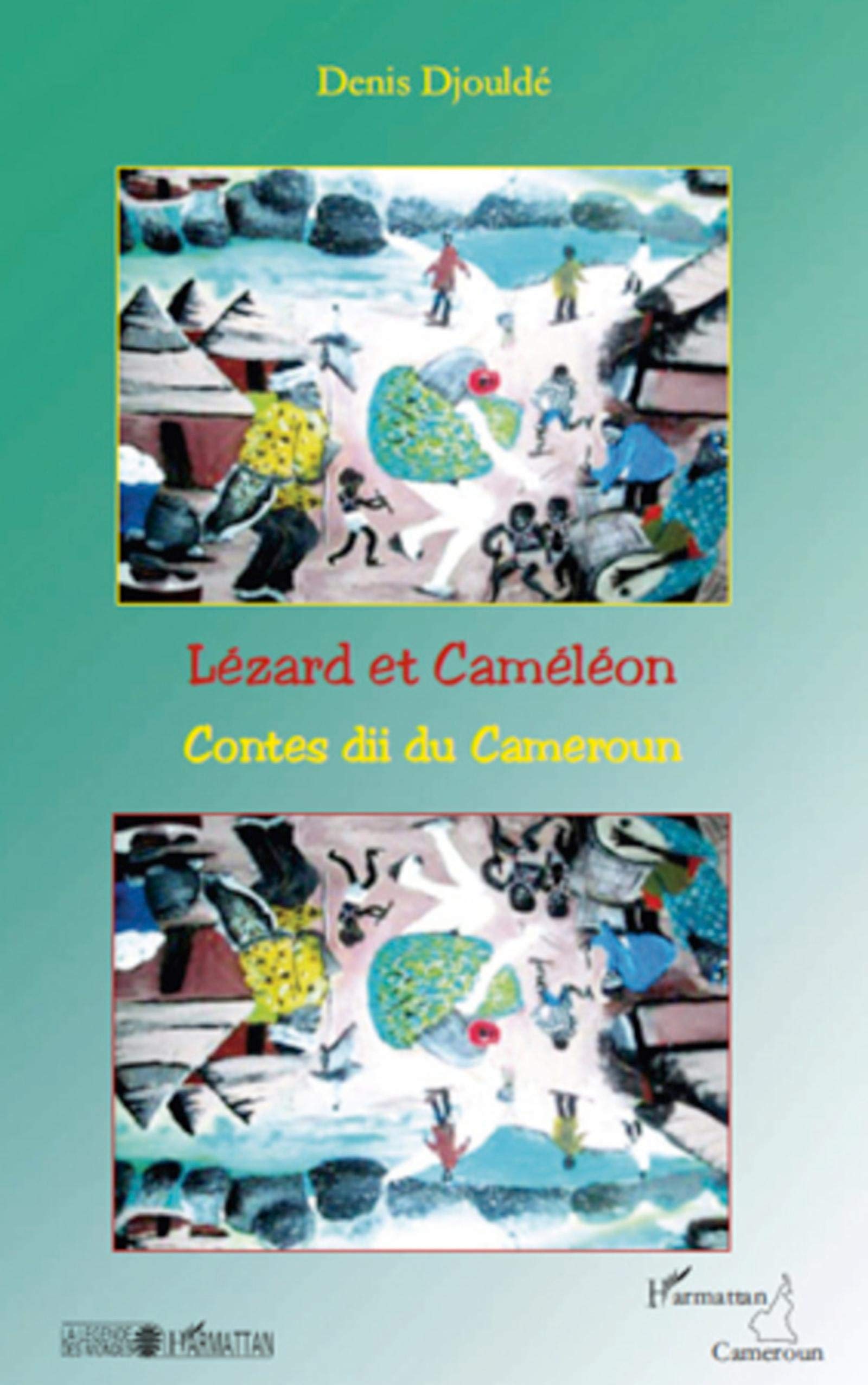 Lézard et Caméléon: Contes dii du Cameroun book