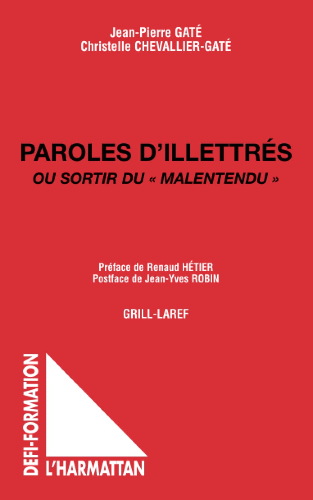 Paroles d'illettrés: Ou sortir du malentendu"" book