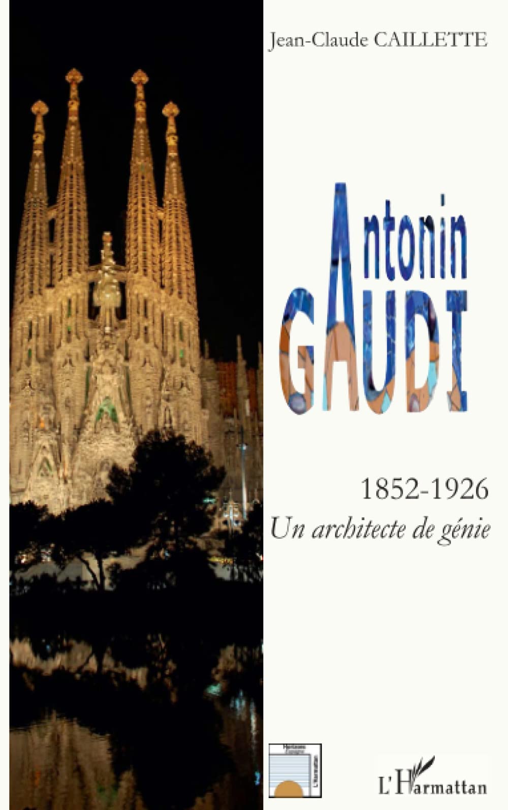 Antonin GAUDI: Un architecte de génie book