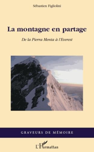 Montagne en Partage de la Pierra Menta a l'Everest book