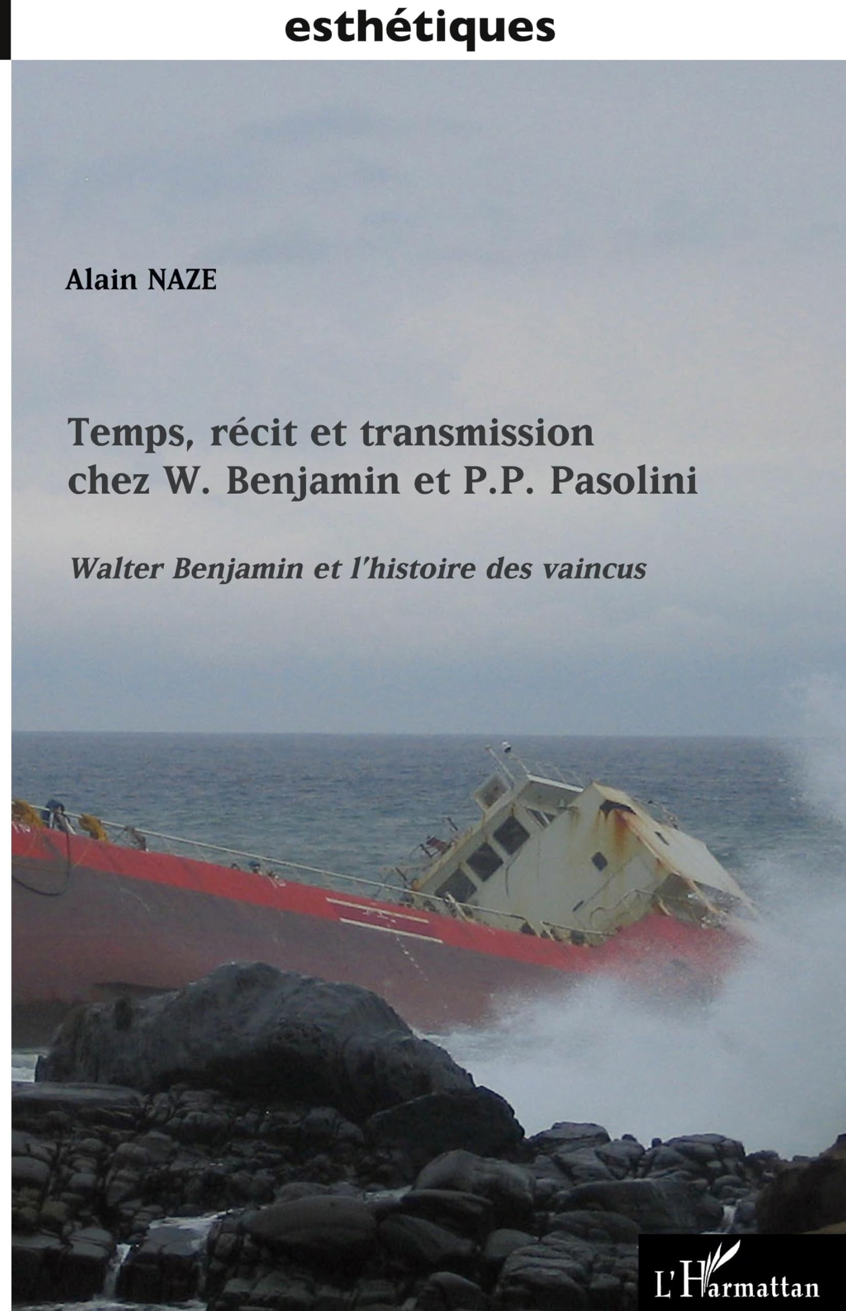 Temps, récit et transmission chez W. Benjamin et P.P. Pasolini: Walter Benjamin et l'histoire des vaincus book