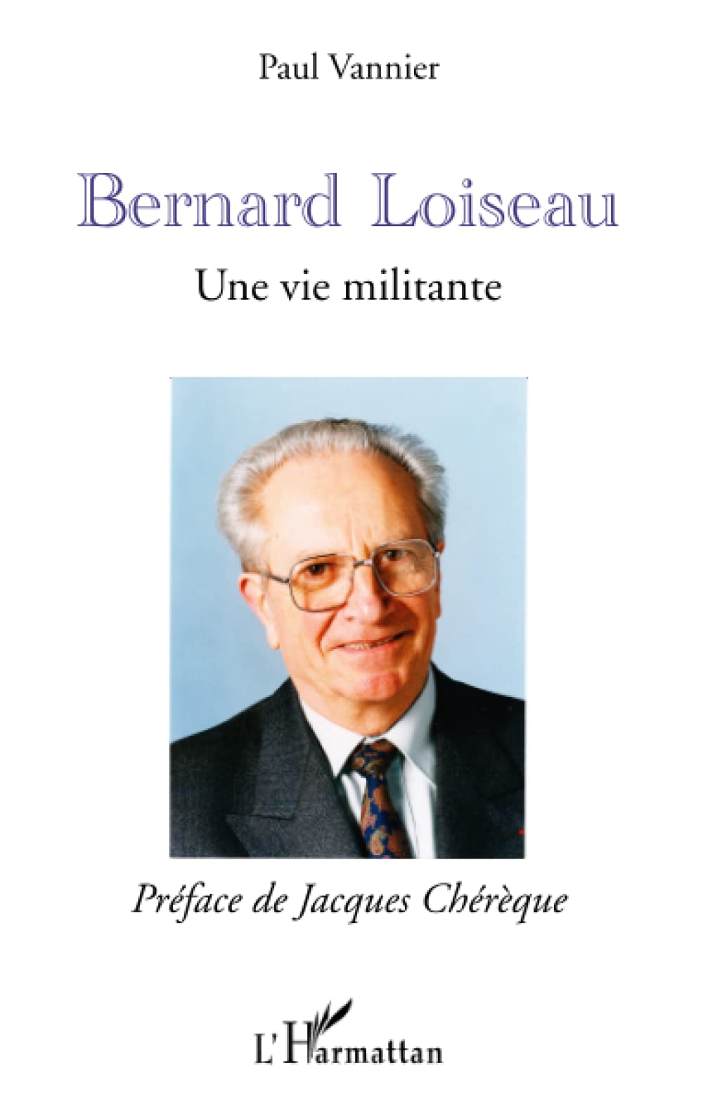 Bernard Loiseau: Une vie militante Personalities