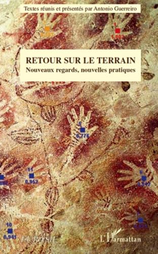 Retour Sur le Terrain Nouveaux Regards Nouvelles Pratiques book