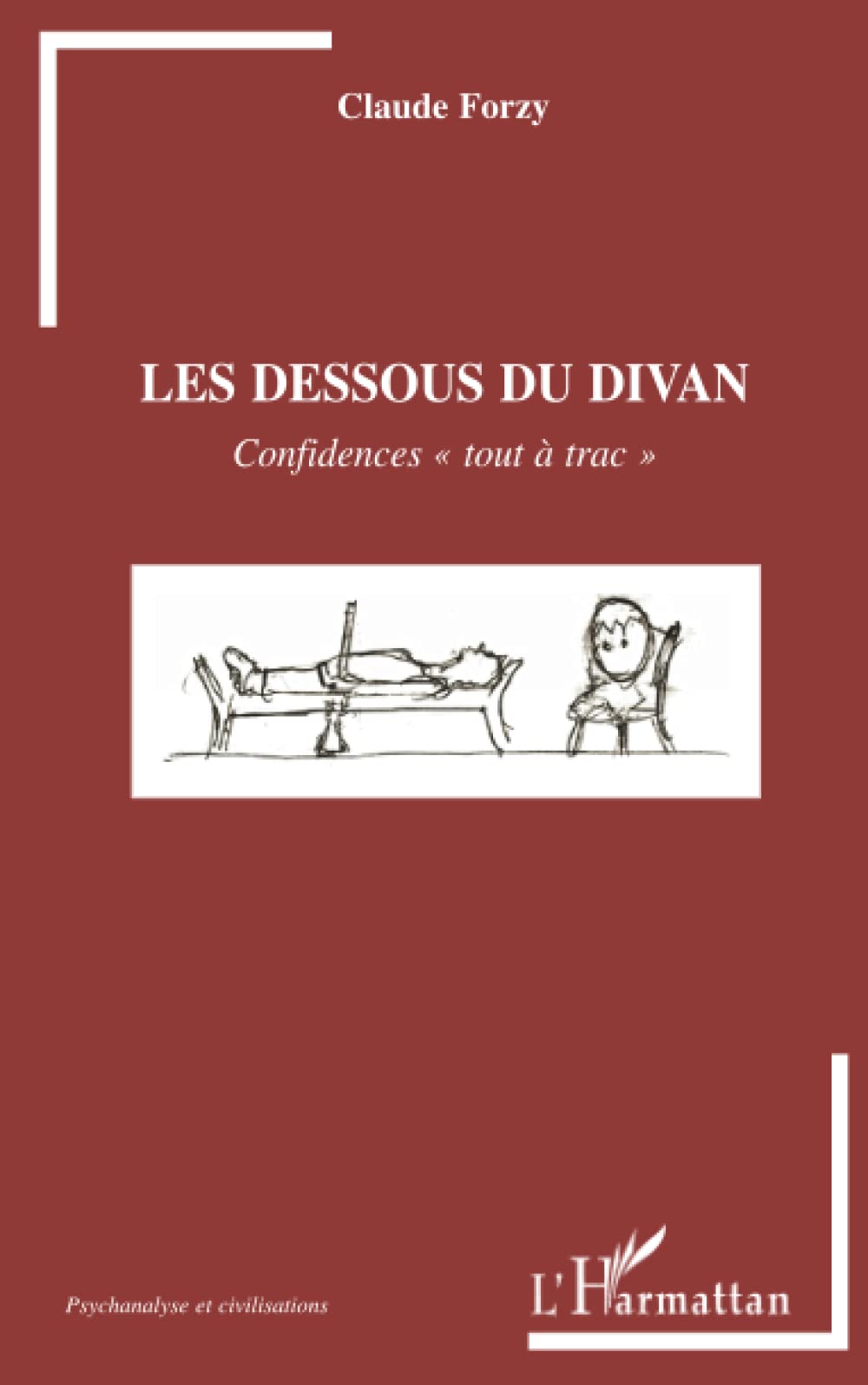 Les dessous du divan: Confidences tout à trac"" book