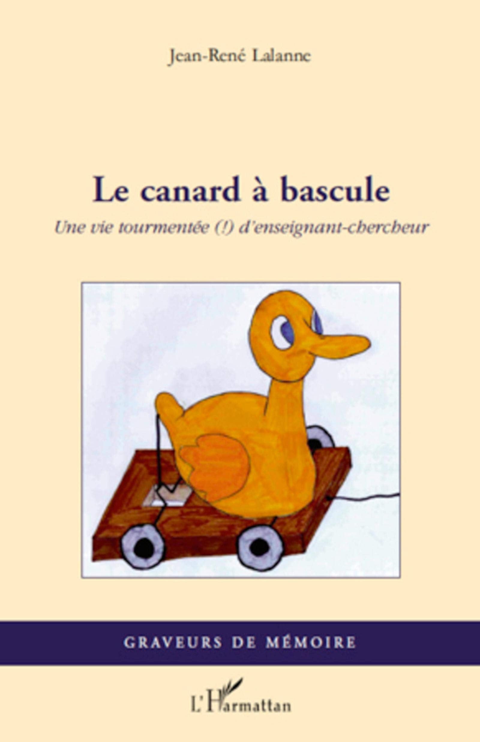 Le canard à bascule: Une vie tourmentée (!) d'enseignant-chercheur Personalities