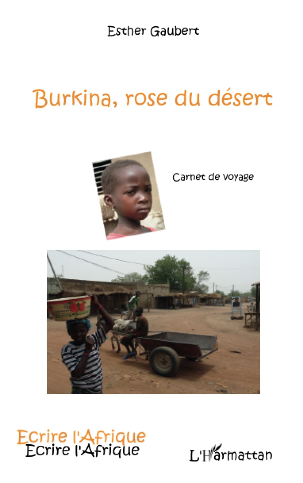 Burkina, rose du désert: Carnet de voyage book